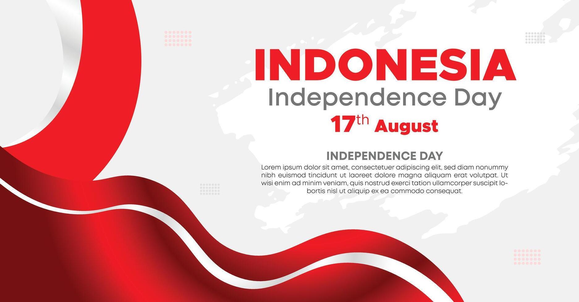 Indonesia Independence Day Web Banner With Red and White Flag in Background. 17 August Indonesia Happy Independence Day Social Media Post and Cover Banner, Flyer, Invitation card, Brochure, Poster vector