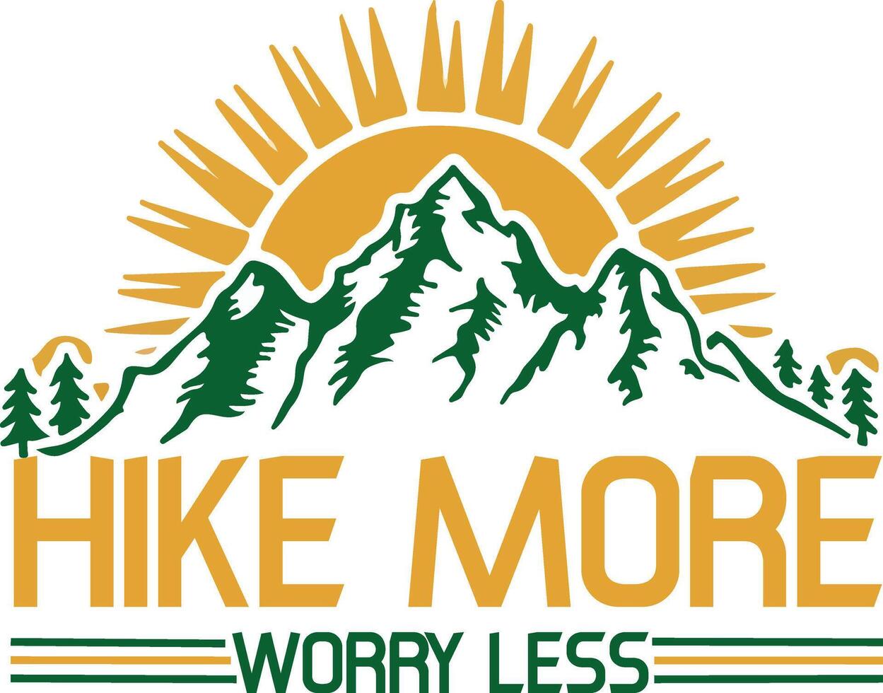 hike more worry less Design vector