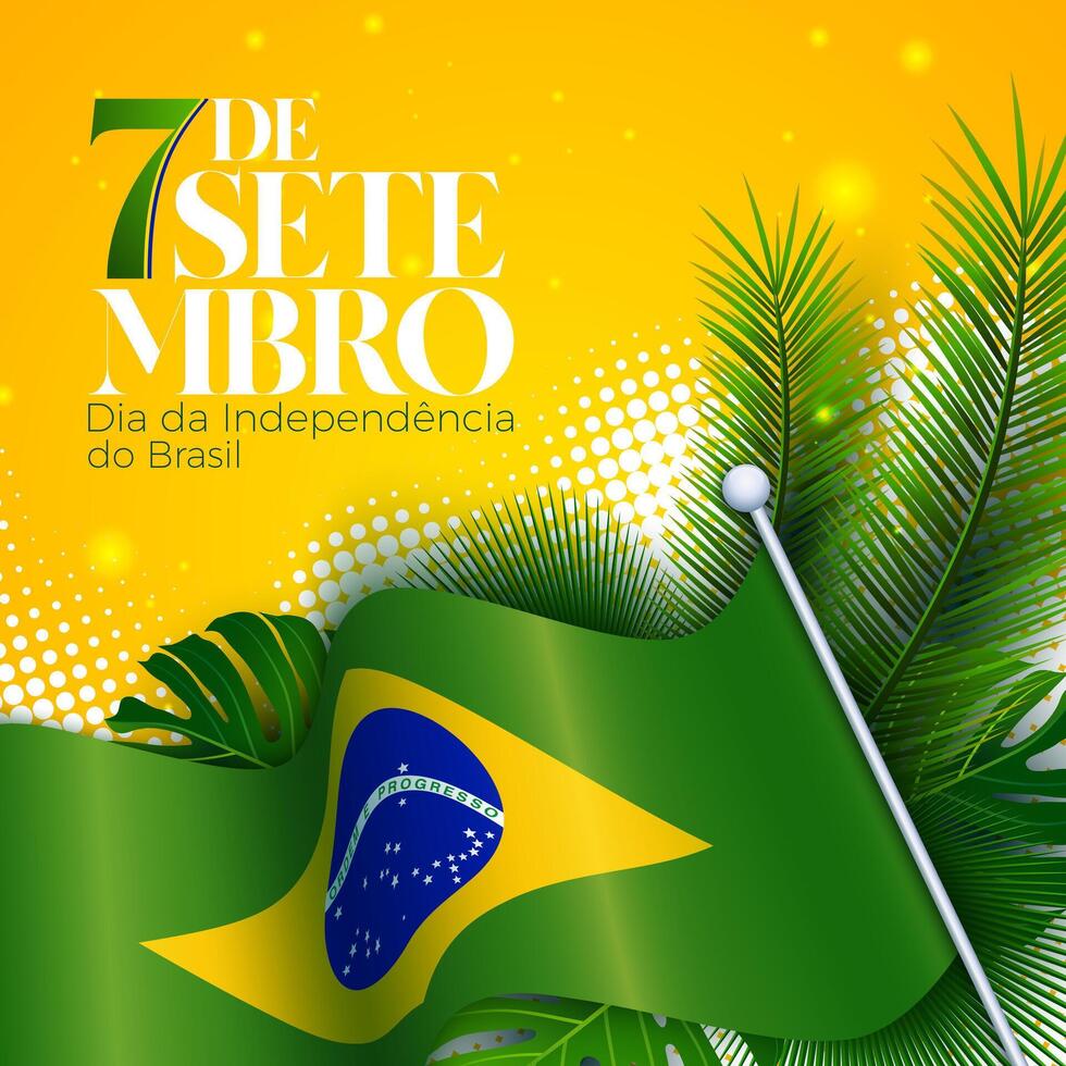 Brazil Independence Day Illustration with Brazilian Flag, Tropical Leaves and Typography Lettering on Green Background. 7th September National Celebration Design for Banner, Greeting Card vector