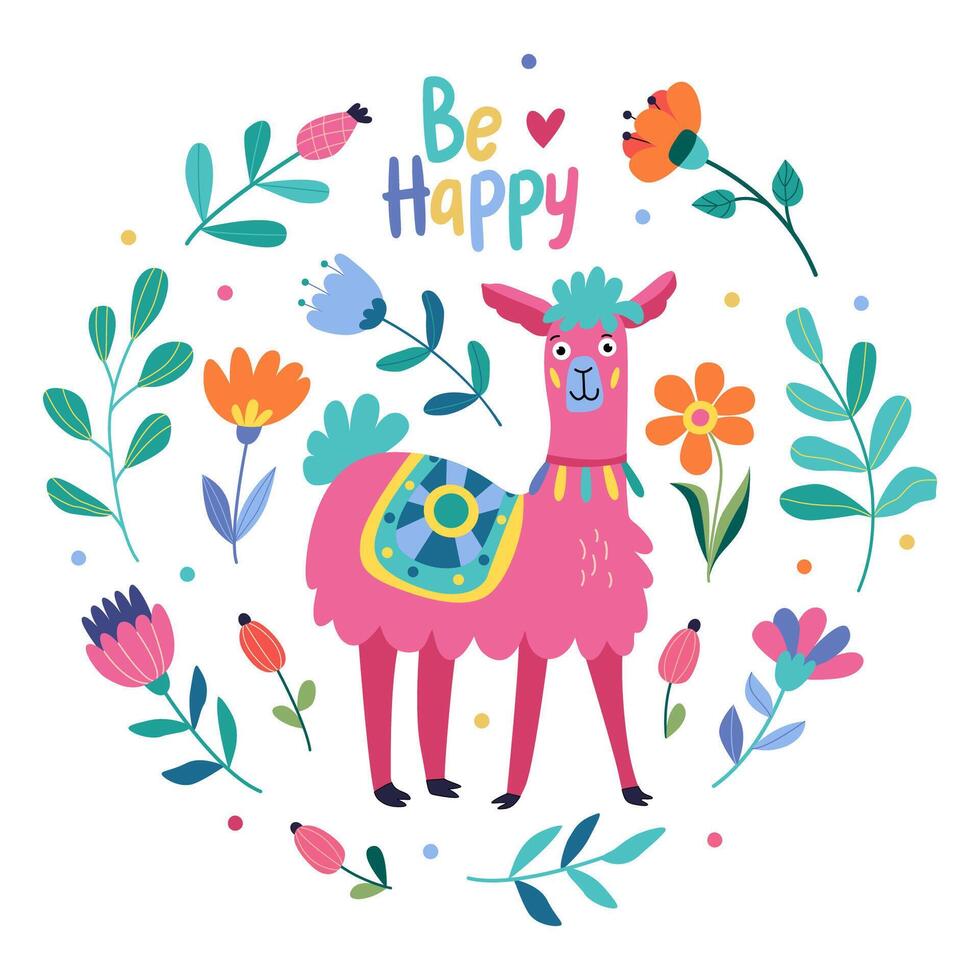 Motivation card with bright lama and flowers. Iillustration in flat style and be happy lettering vector