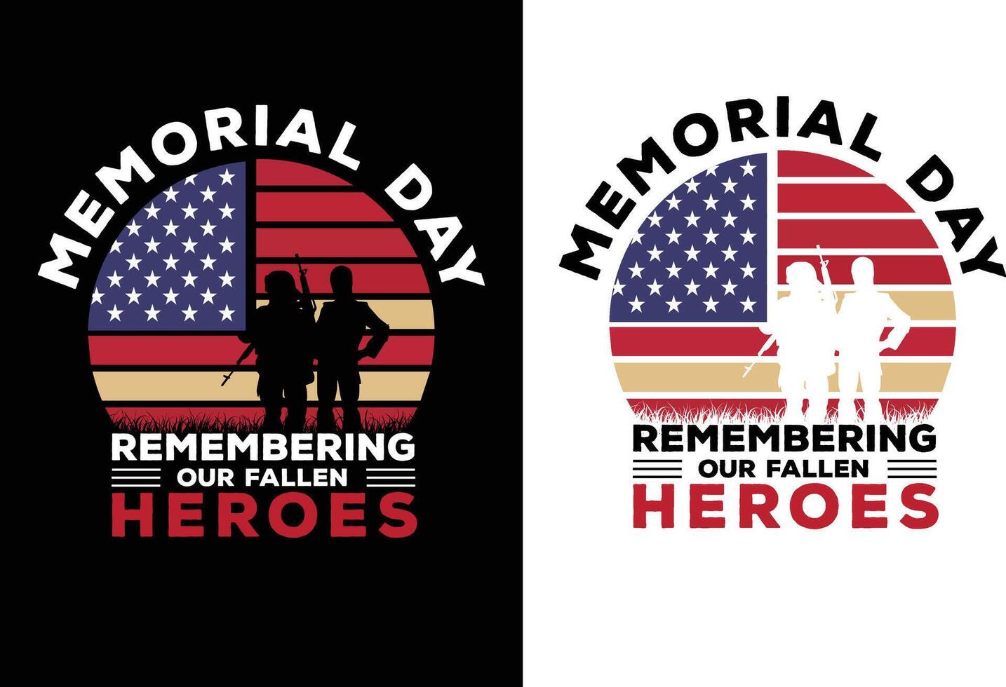 MEMORIAL DAY REMEMBERING OUR FALLEN HEROES T shirt Design vector