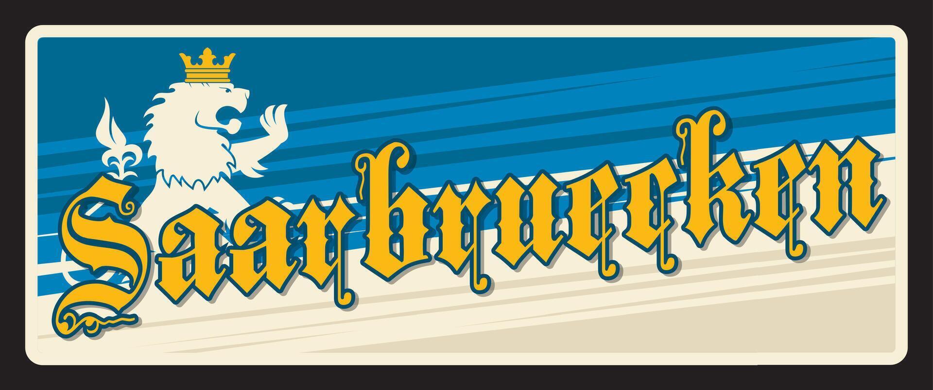 Saarbrucken Saarland state, retro travel plate vector