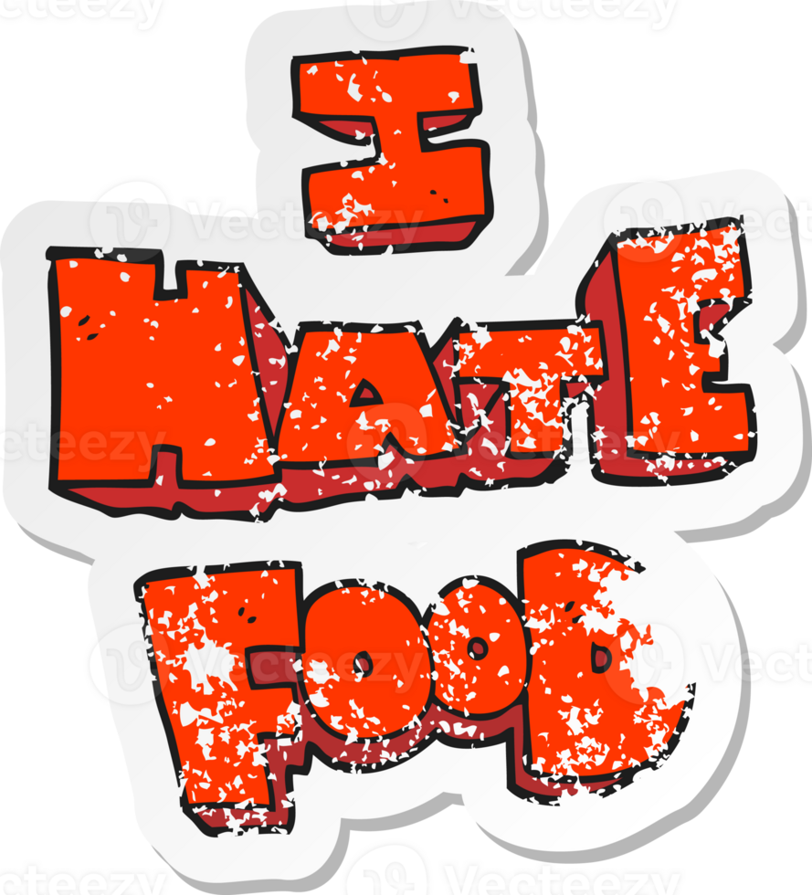 retro distressed sticker of a cartoon i hate food symbol drawing png