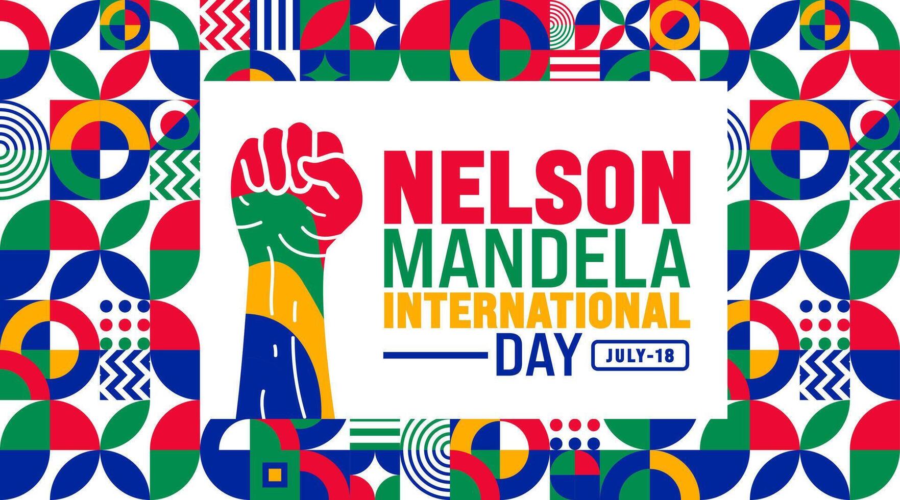 18 July is Nelson Mandela International Day geometric shape pattern and strong hand rising background template. Use to banner, placard, card, and poster design template. vector