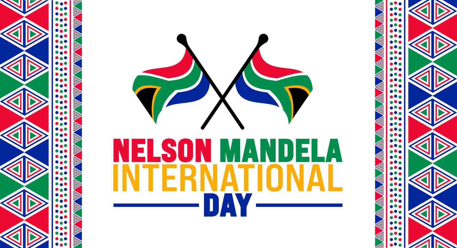 18 July is Nelson Mandela International Day south africa flag background template. Use to banner, placard, card, and poster design template with text inscription and standard color. vector