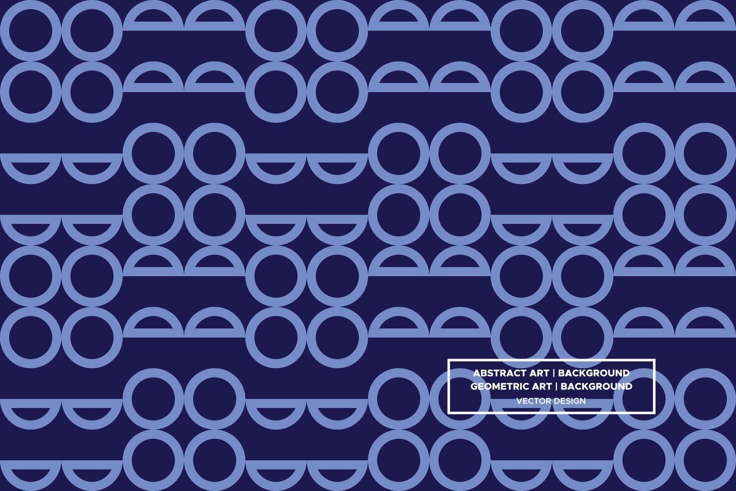 Geometric Pattern - Geometric Background - Abstract Background - Circles - Blue - Use in Website Design, Packaging, Wall Art, Wallpaper, Poster, Banner, Profile, Brochure, Apparel, Textiles vector