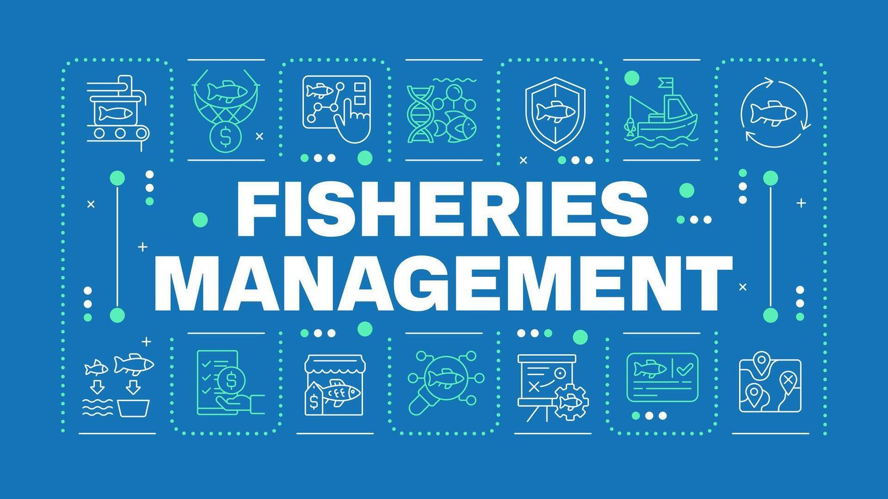 Fisheries management blue word concept. Marine ecosystem, aquaculture. Fishing gear. Horizontal image. Headline text surrounded by editable outline icons vector
