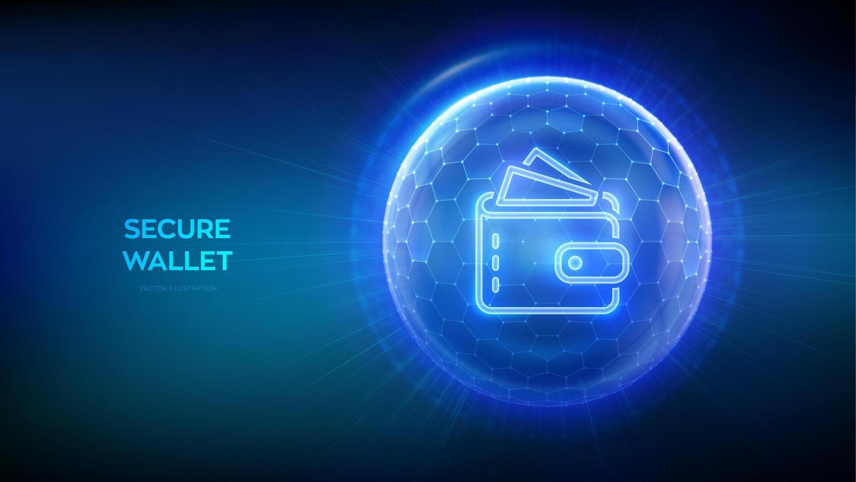 Secure Digital Wallet. Online banking. Safety payments. Secure transactions. Personal financial data protection. Glass transparent sphere with surface of hexagons with Wallet icon. illustration vector