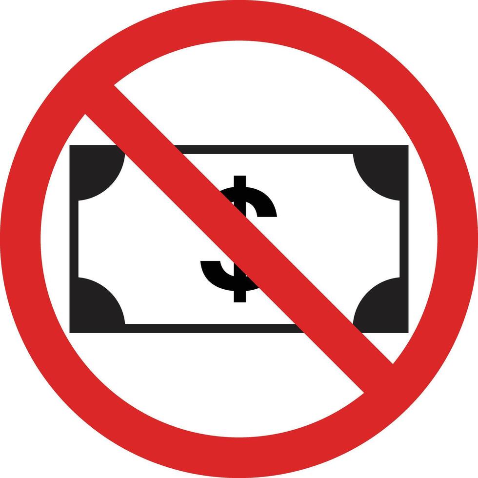 No cash sign . No cash allowed prohibition sign . No dollar allowed sign . illustration vector