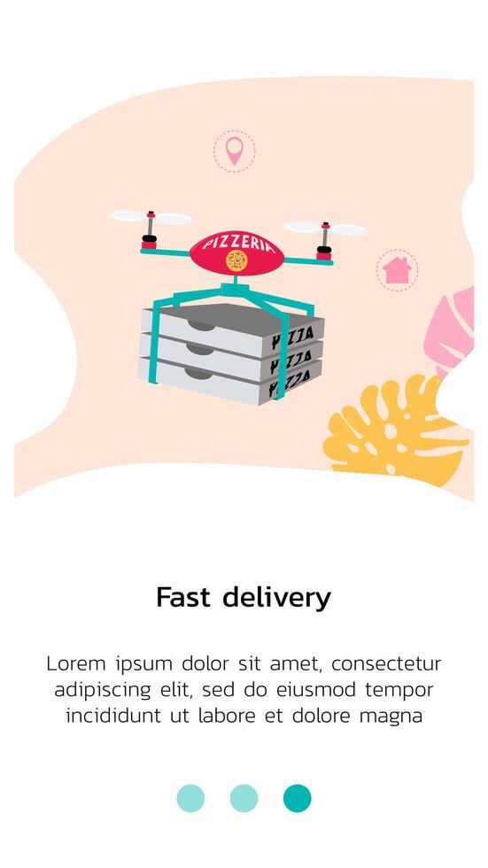 Template for mobile application, the drone flies to fulfill an online order and carries 3 boxes of pizza. Part of a set for application design in cartoon or flat style. vector