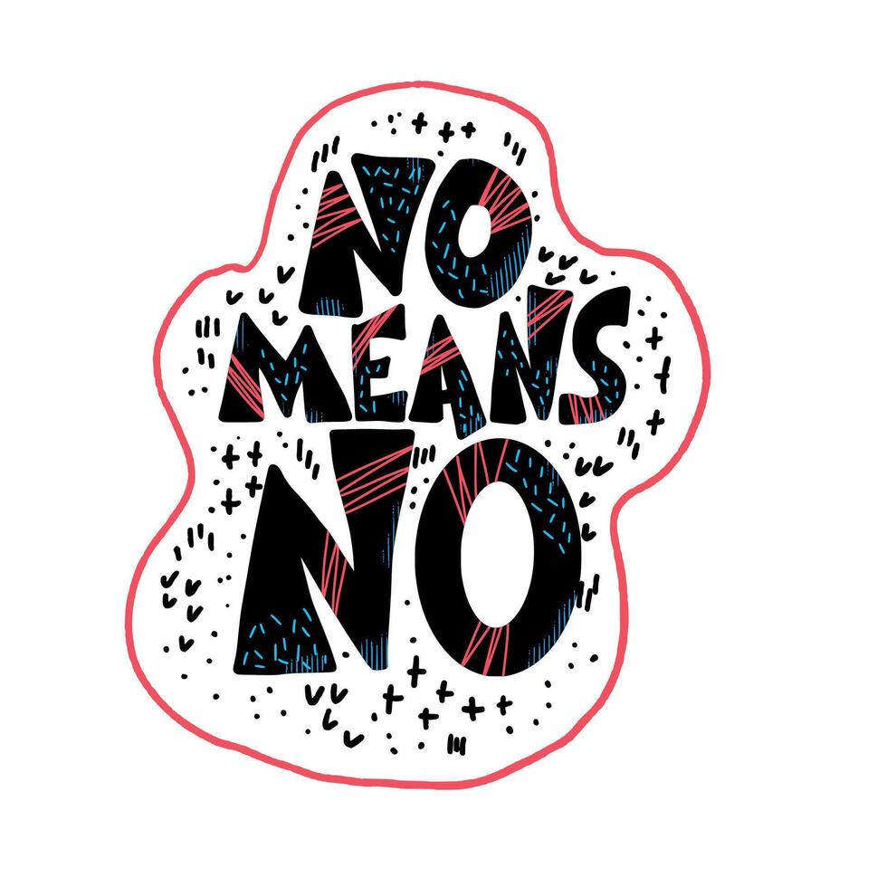 No means no quote. text illustration. vector