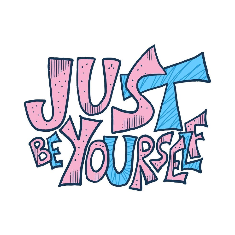 Just be yourself quote. concept design. vector