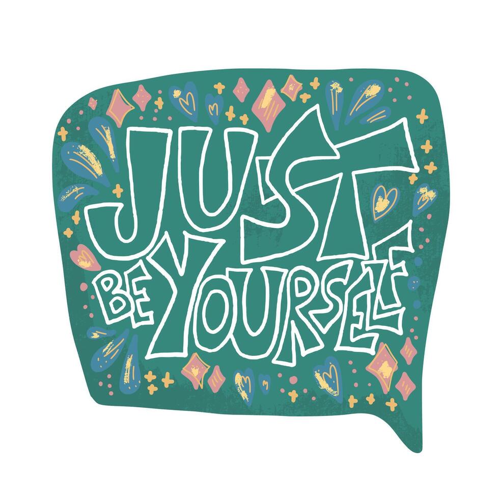 Just be yourself quote. concept design. vector