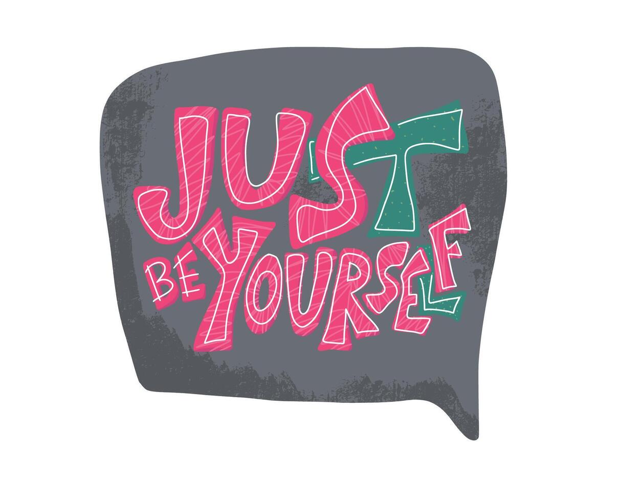 Just be yourself quote. concept design. vector