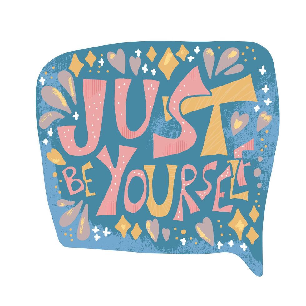 Just be yourself quote. concept design. vector