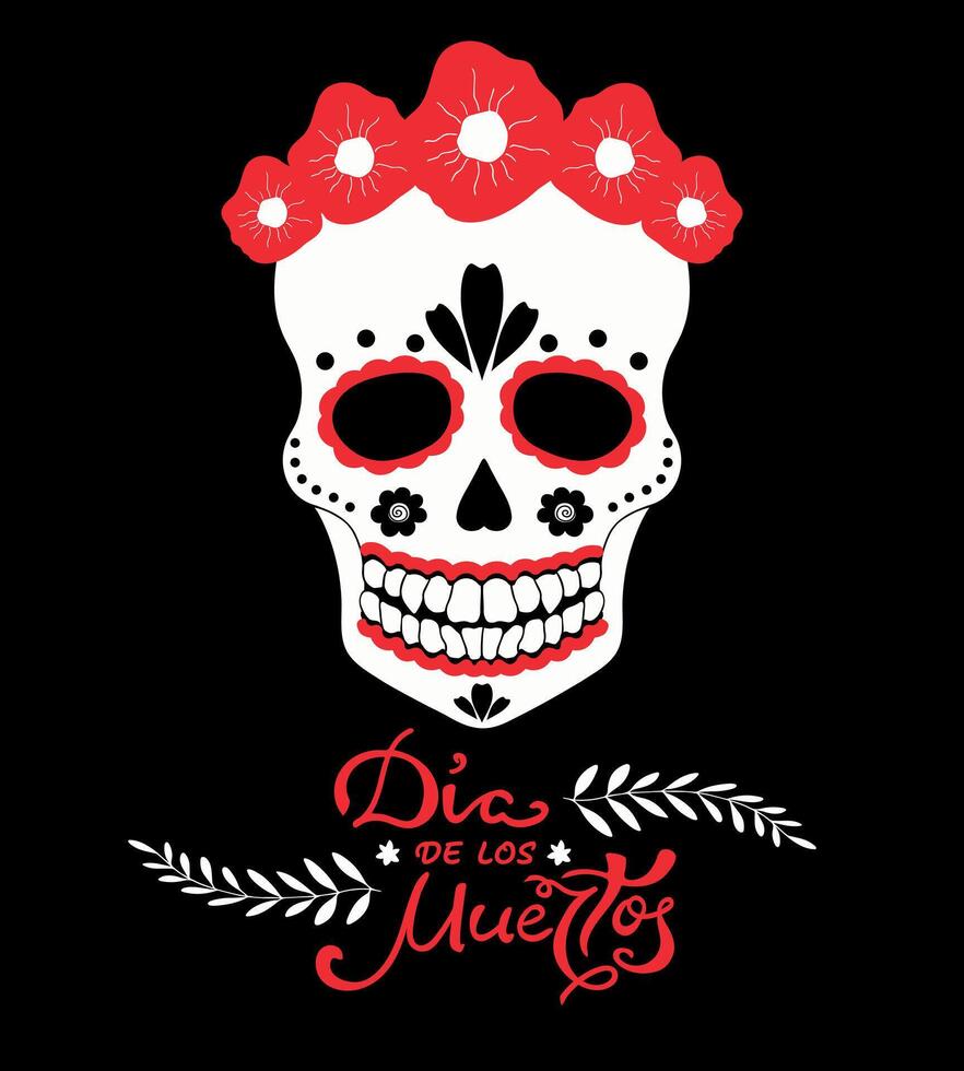 Day of the Dead, Dia de los Muertos Mexican traditional holiday poster. Sugar skull with red flowers and handwriting. illustration vector