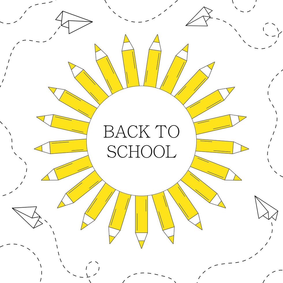Back to school. Circle frame made of yellow pencils. Paper airplanes with dotted lines. Poster, banner, greeting card. illustration. vector