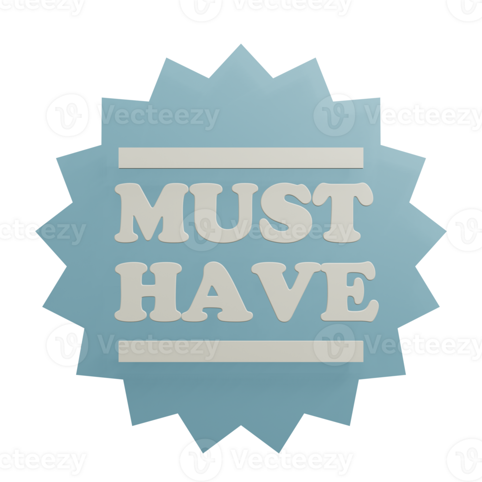 3 D illustration of must have icon png