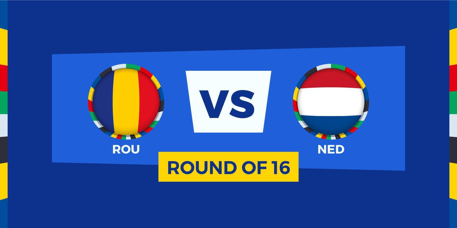 Romania vs Netherlands football match in Round of 16. Football competition illustration on sport background. vector