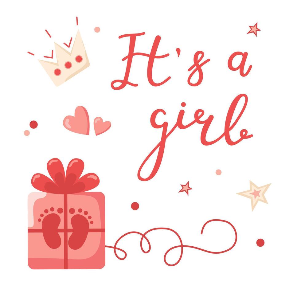 Hand drawn greeting card for the birth of a Girl. Color illustration with gifts, crown and hearts in pink on a white background. Calligraphic lettering for cards, invitations and banners. vector