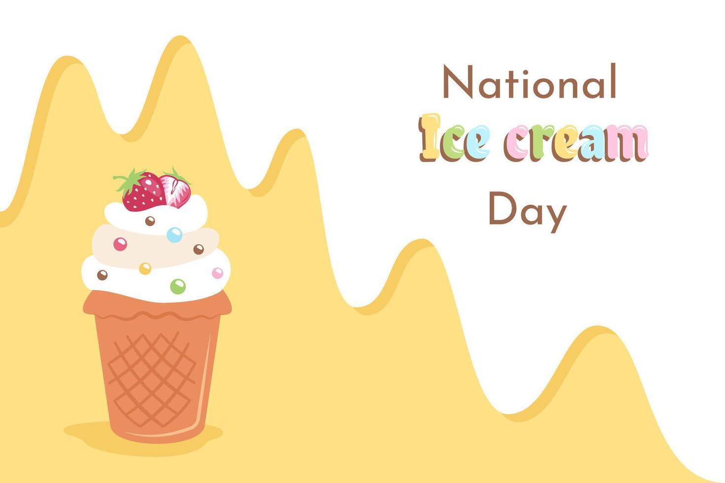 Greeting banner with color text. Delicious ice cream in waffle cone decorated strawberry, sprinkling. Ice cream day. Sweet frozen yogurt close up. flat cartoon illustration vector