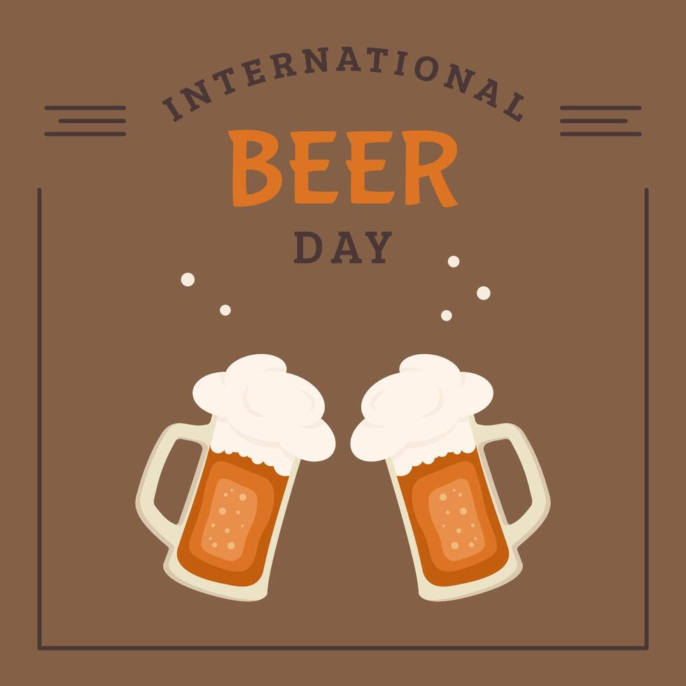 International beer day. Greeting card. Two big glass of beer and delicious foam. illustration in flat cartoon style for background, banner, event, holiday, bar vector
