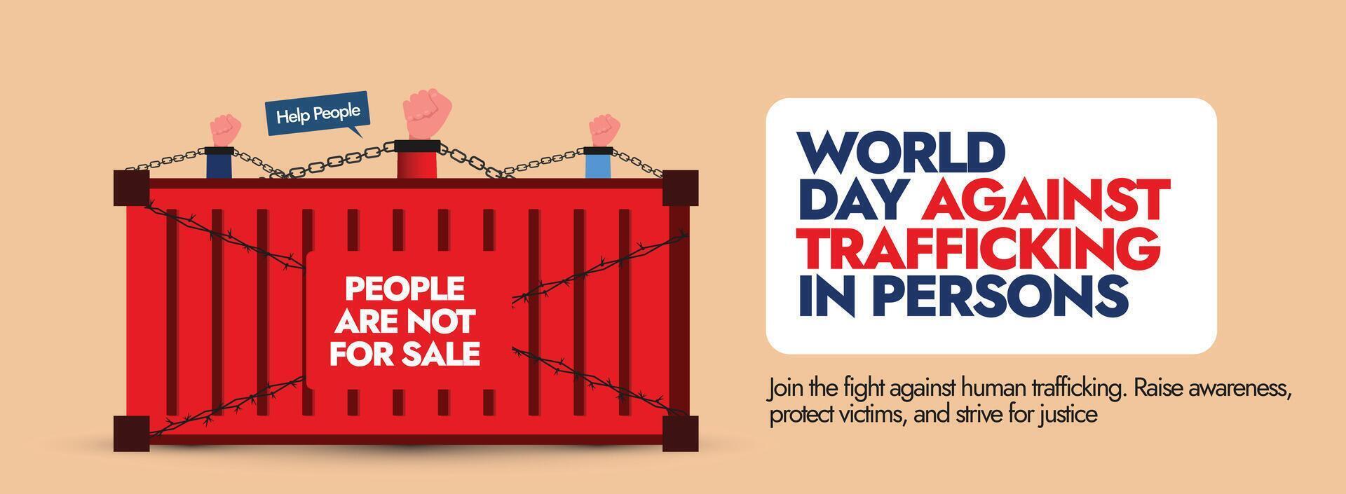 World Day against Trafficking persons. 30th July day against trafficking persons cover banner with chained fist coming out of container sealed by barbed wires. The day raise awareness for human victim vector