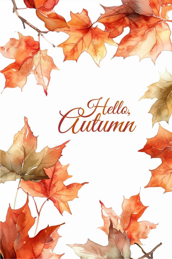 Hello autumn card. Autumnal background with watercolor leaves. Watercolor fall season frame. vector