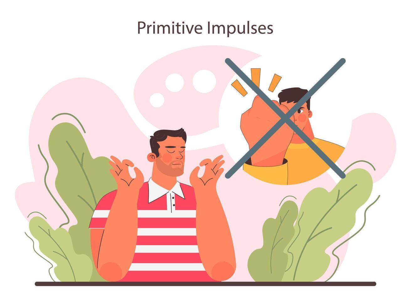 Primitive impulses. Calm and controlled behaviour suppressing vector