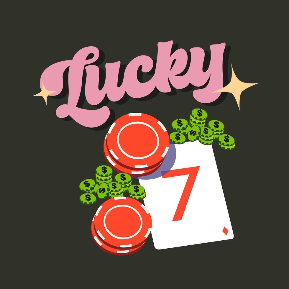 Casino background. Sports and recreation. Poker illustration with money, playing cards, red chips and inscription Lucky. Playing card with the number 7 vector