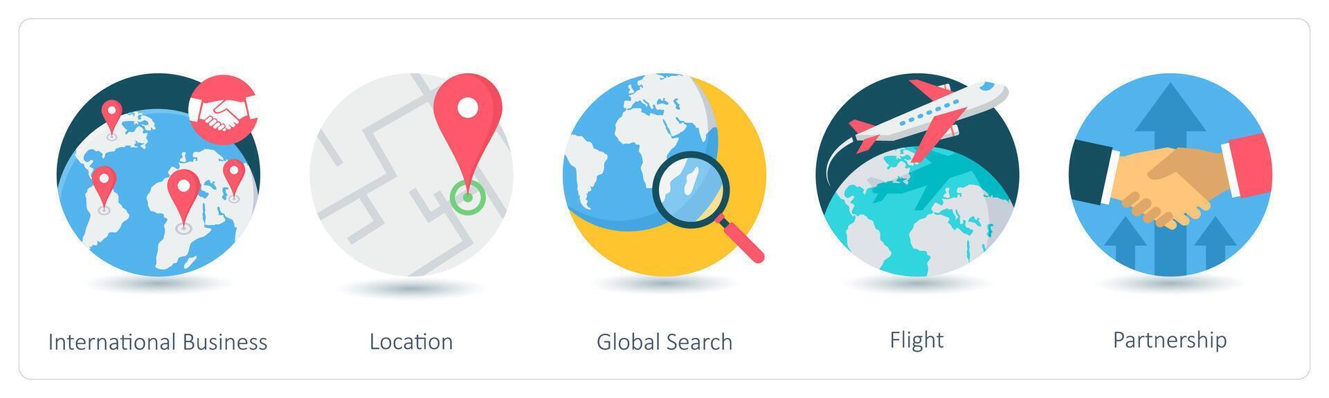 A set of 5 business icons as international business, location, global search vector