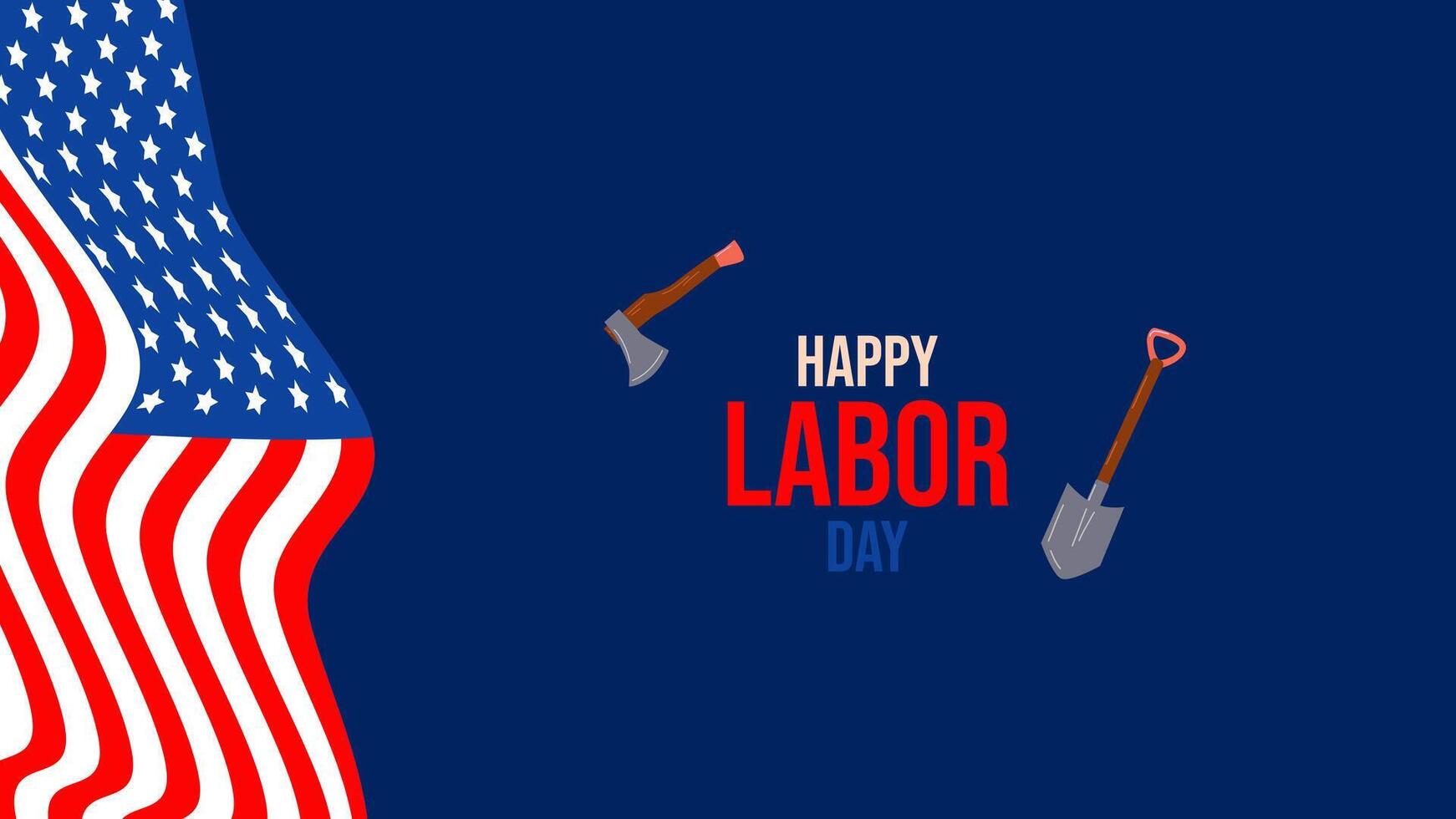 Labor Day USA. First Monday of September. Colors national flag. Tools axe and shovel. Concept holiday. Design poster banner. Postcard invitation template. . .. vector