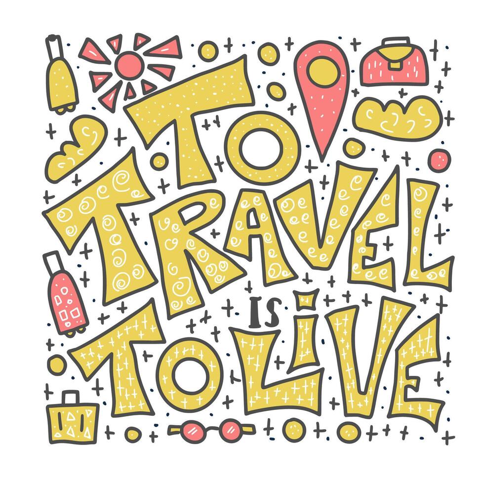 Travel quote with doodle symbols in . vector