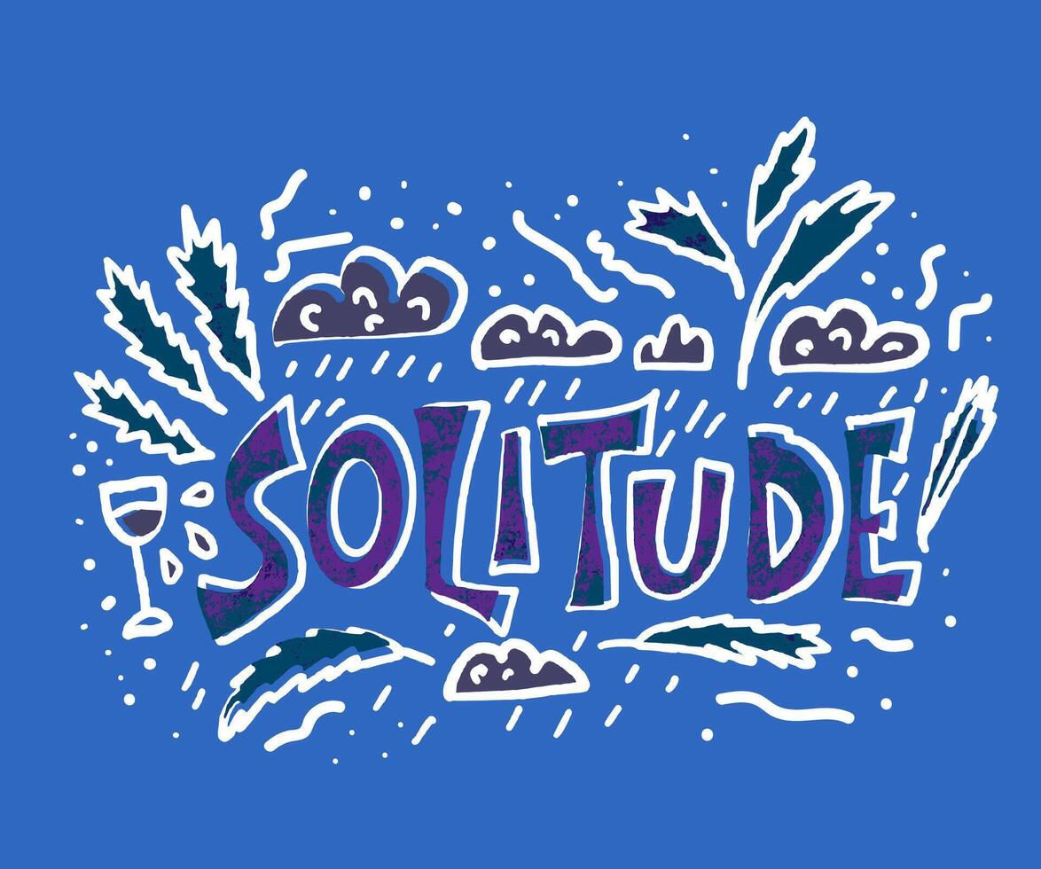 Solitude hand drawn text. word concept. vector
