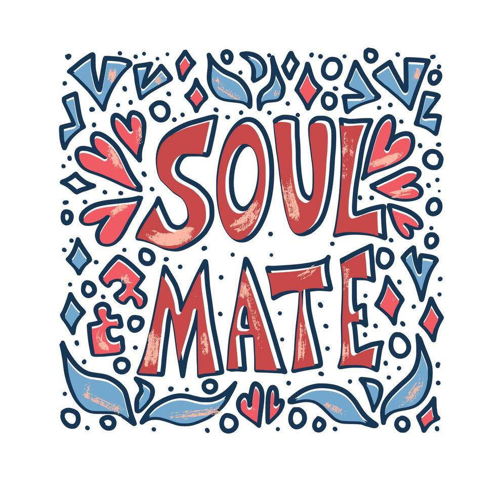 Soulmate quote design. color stylized text. vector