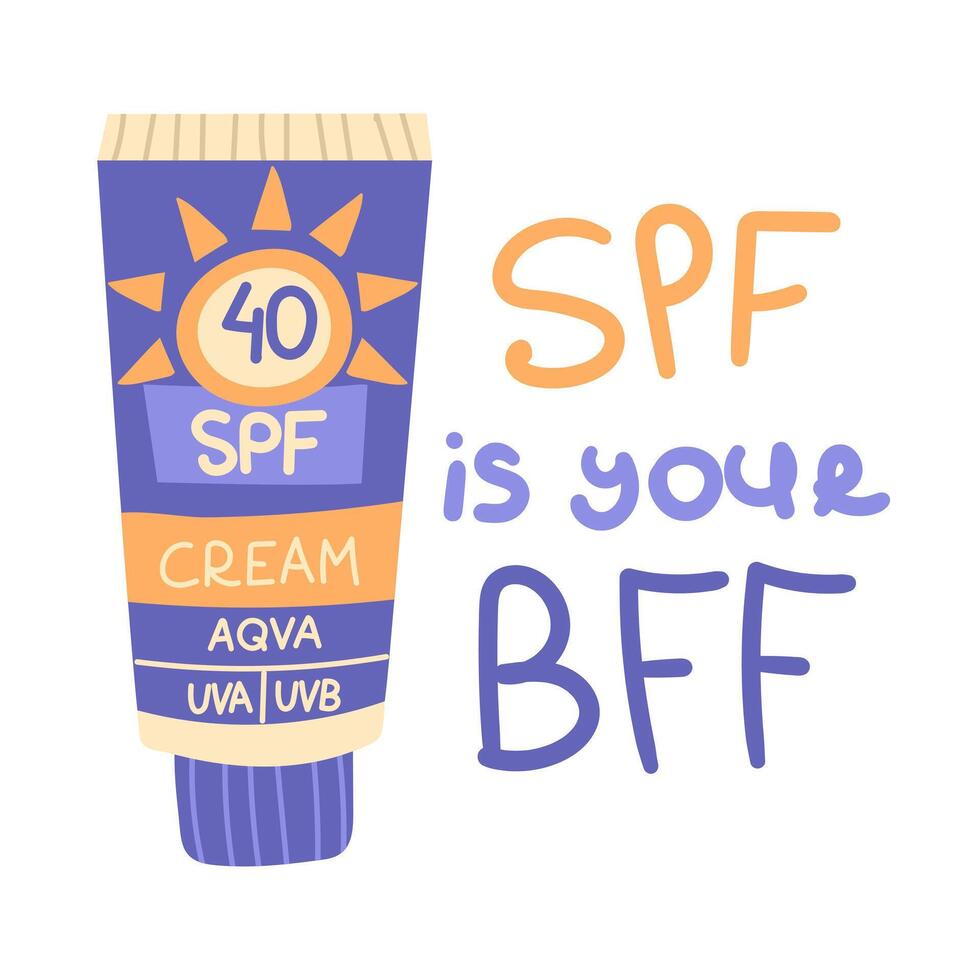illustration with lettering phrase Spf is your Bff. Hand drawn isolated design of a sunscreen bottle to protect your skin. Funny text spf is your best friend forever. UV protection of the skin vector