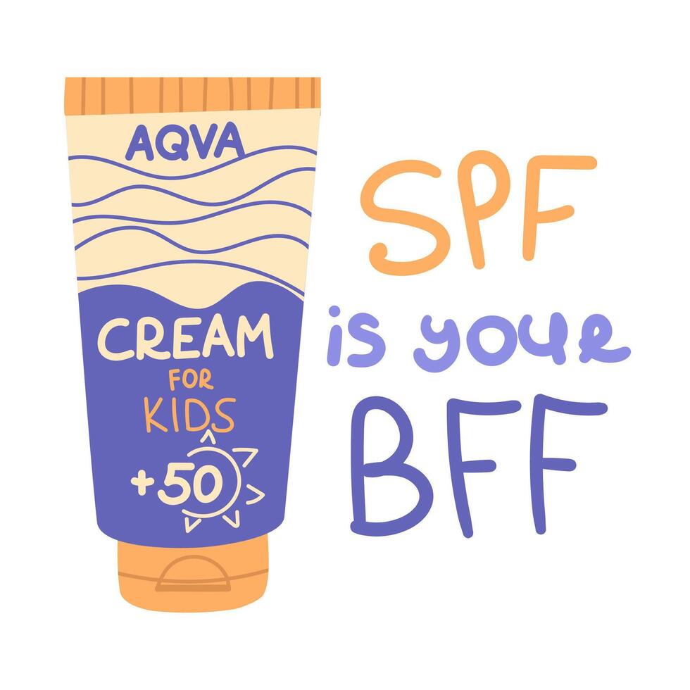 illustration with lettering phrase Spf is your Bff. Hand drawn isolated design of a sunscreen cream to protect your skin. Funny text spf is your best friend forever. UV protection of the skin vector