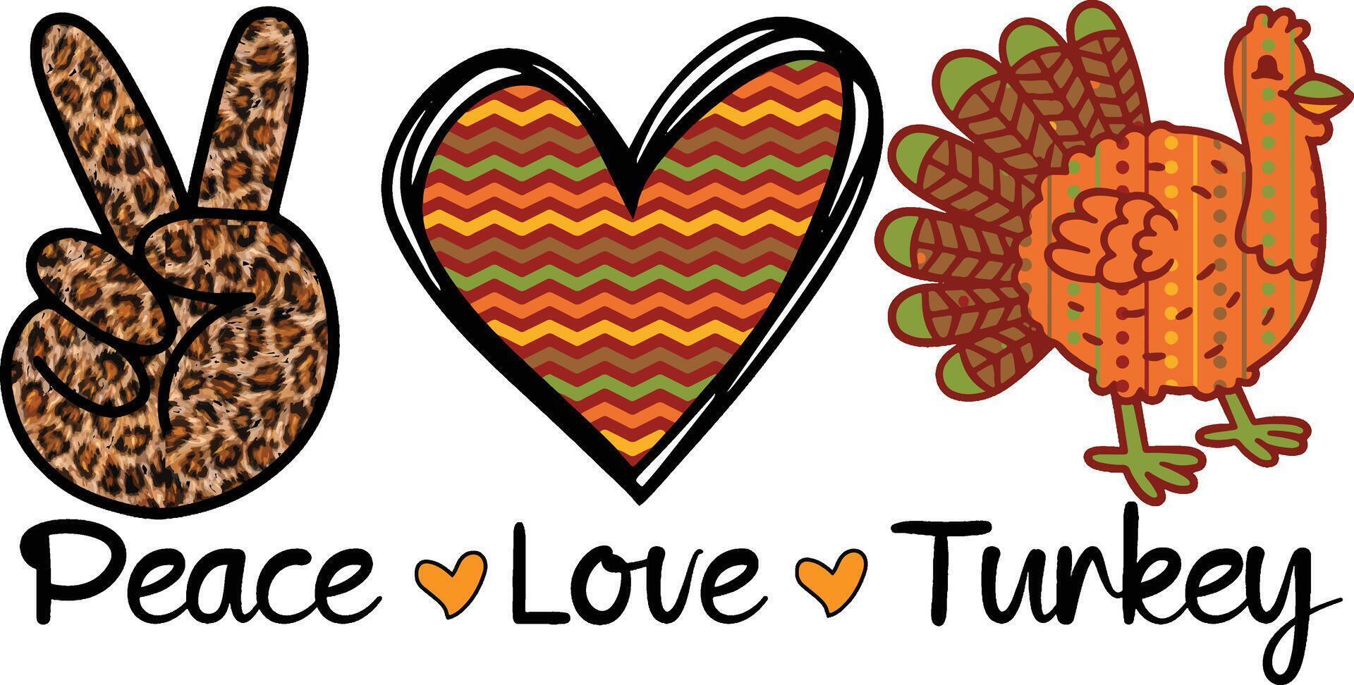 Peace love and turkey vector