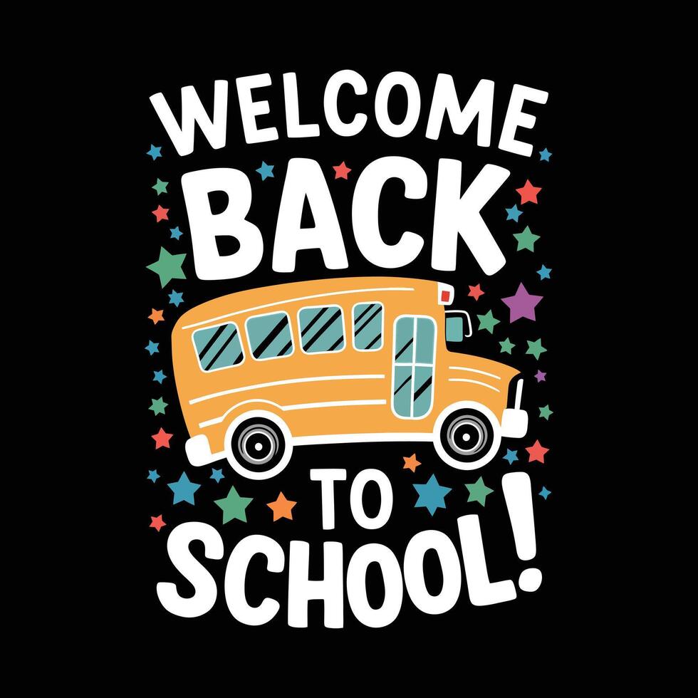 welcome back to school print template t shirt design vector