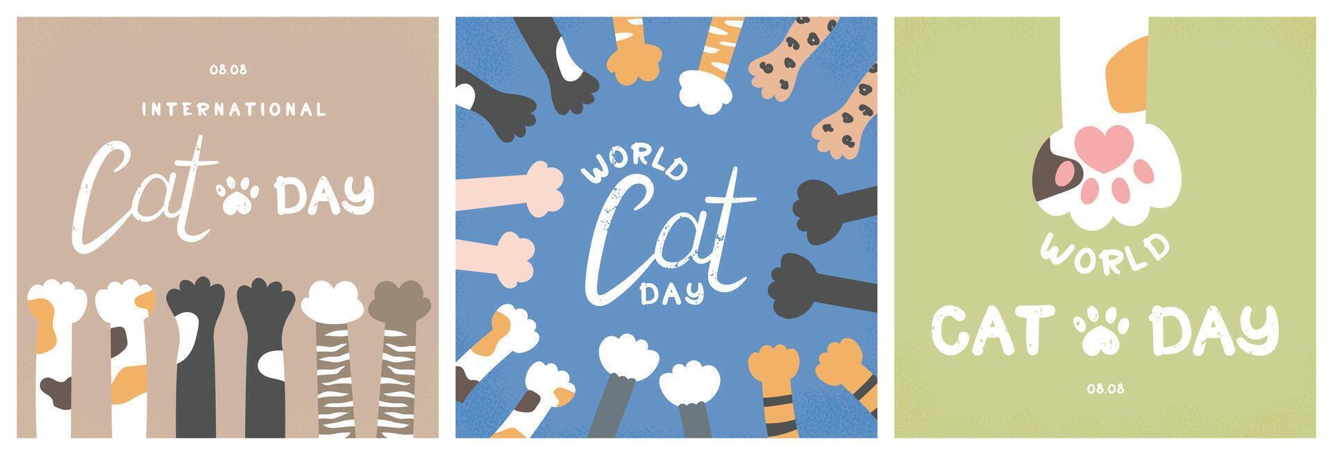 Set of images for World Cat Day. Cute cat paws of different colors and shapes. Lettering-style inscription. Post for social media, cards, banners, animal shelters, pet shops, vet clinics, cat lovers. vector