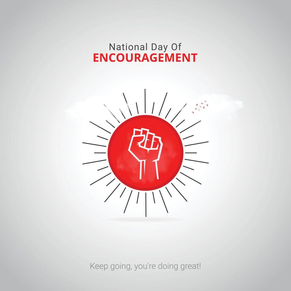 National Day of Encouragement Creative Ads. love and Encourage isolated on Template for background. Encouragement Poster design, , 3d, illustration, Sep 12. Important day, Holiday concept. vector