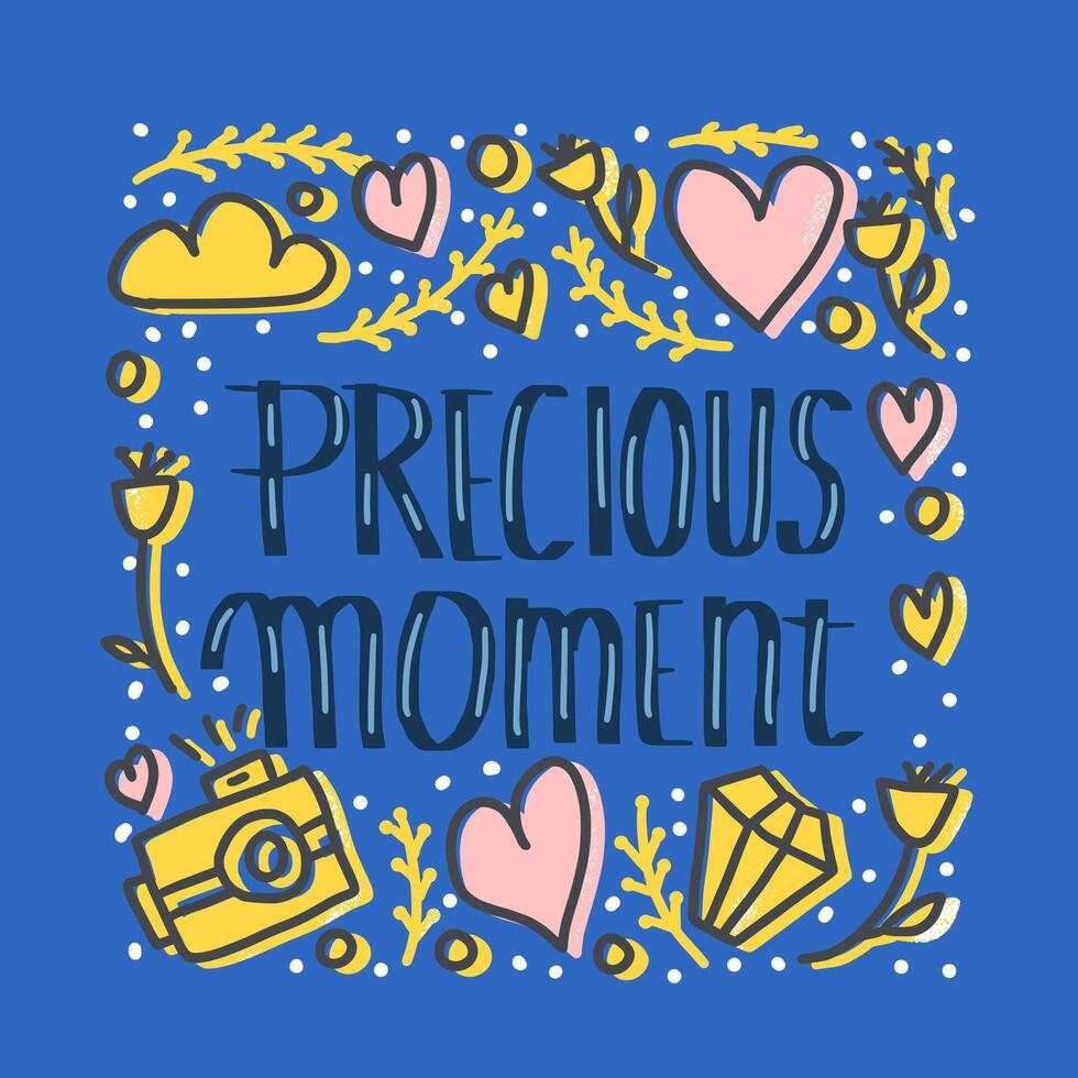 Precious moment poster text. concept design vector