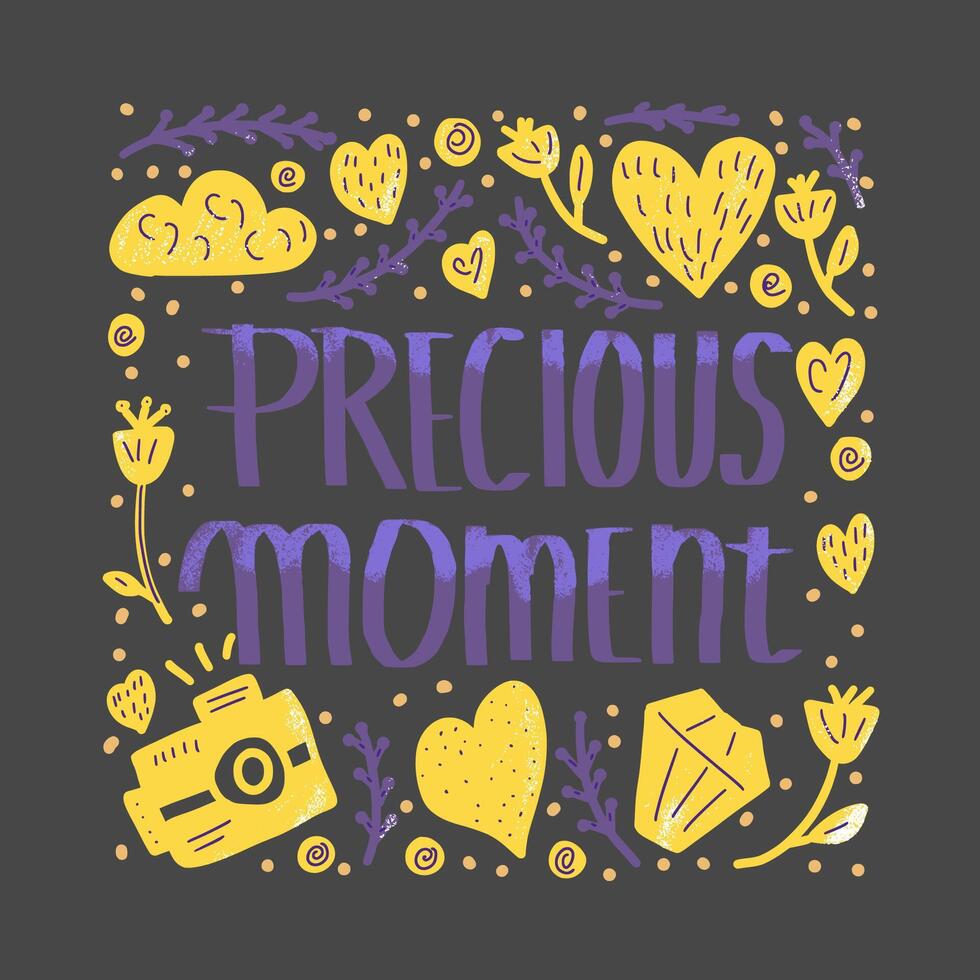 Precious moment poster text. concept design vector