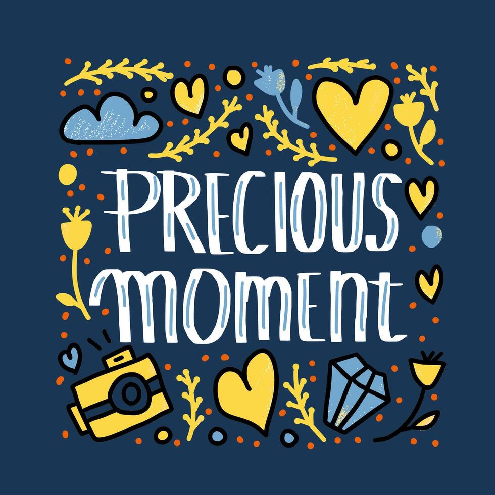 Precious moment poster text. concept design vector