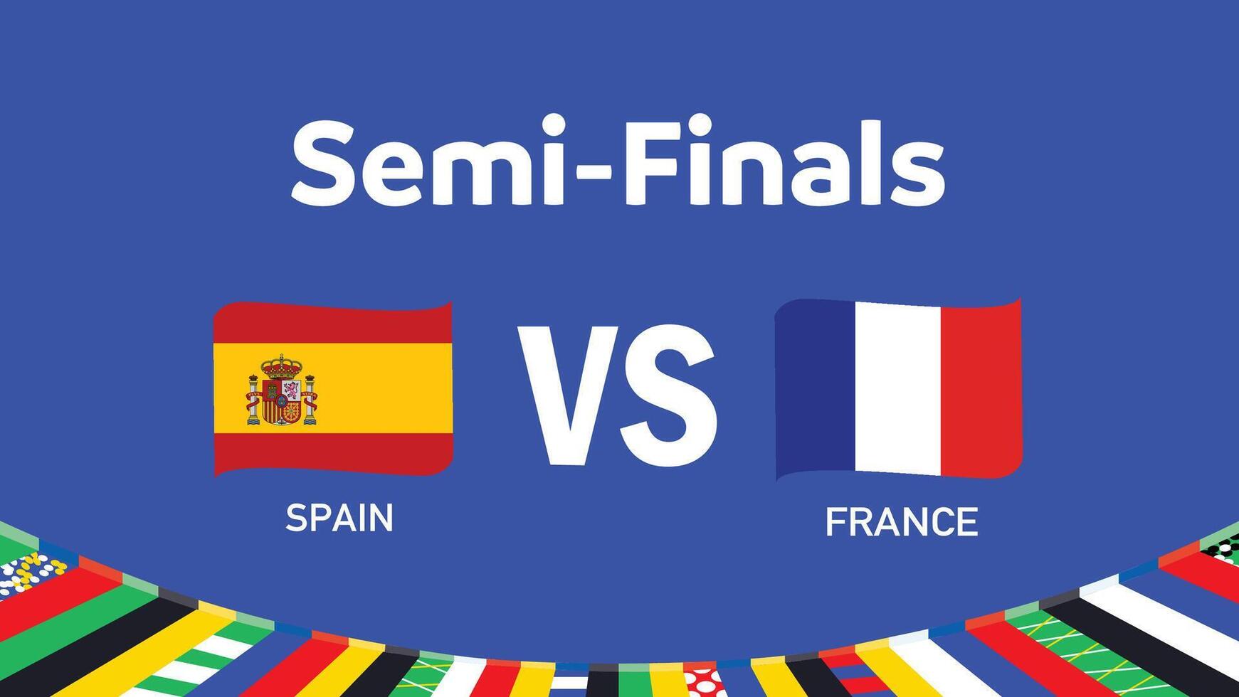 Spain And France Match Semi Finals Emblem Ribbon Design European Nations 2024 Teams Countries European Germany Football Symbol Logo Illustration vector