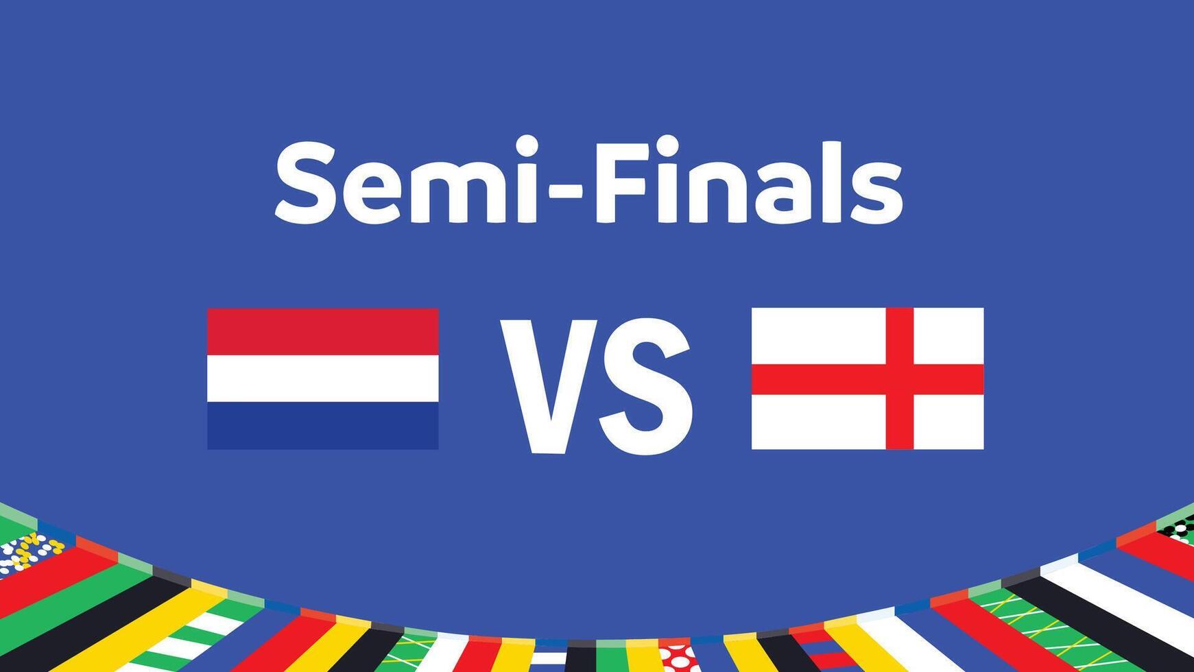 Netherlands And England Match Semi Finals Emblem Design European Nations 2024 Teams Countries European Germany Football Symbol Logo Illustration vector