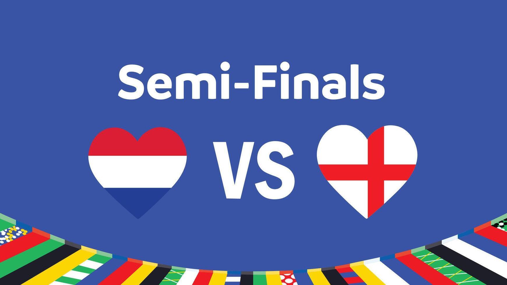 Netherlands And England Match Semi Finals Emblem Heart Design European Nations 2024 Teams Countries European Germany Football Symbol Logo Illustration vector