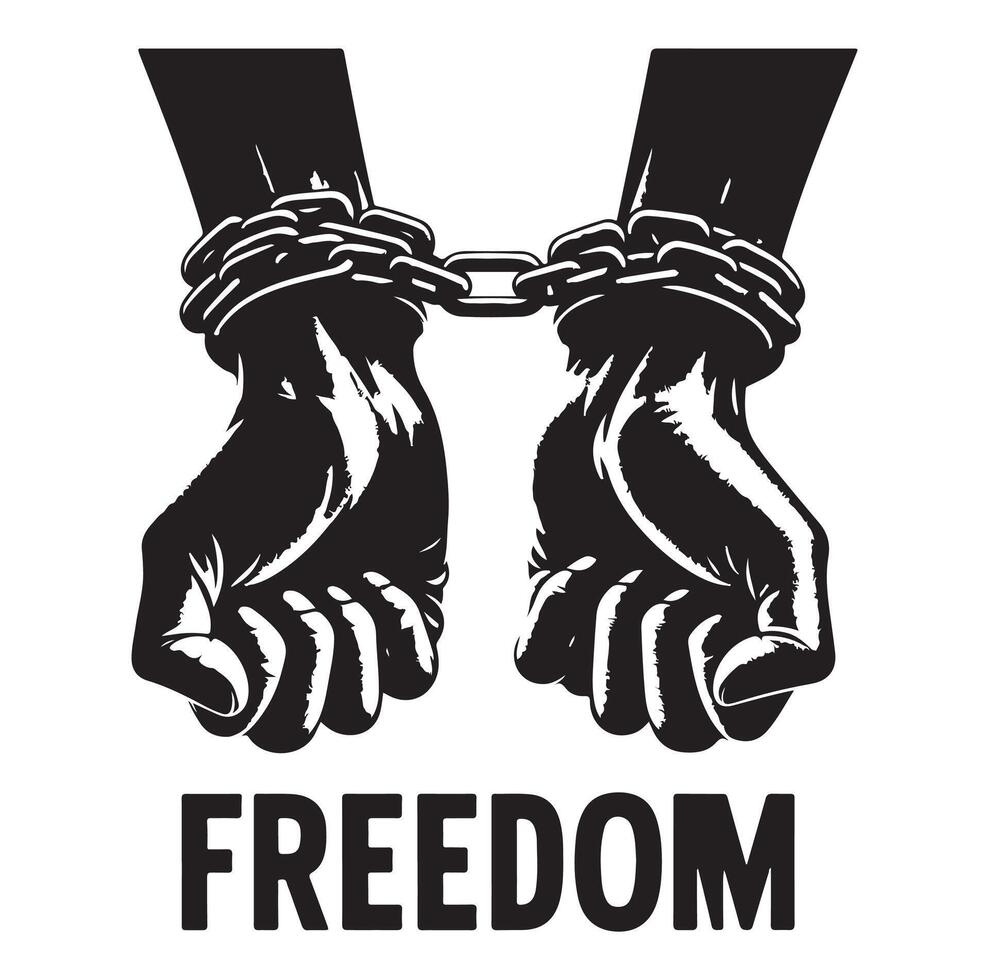 A pair of hands chained to a chain with the text words freedom illustration vector