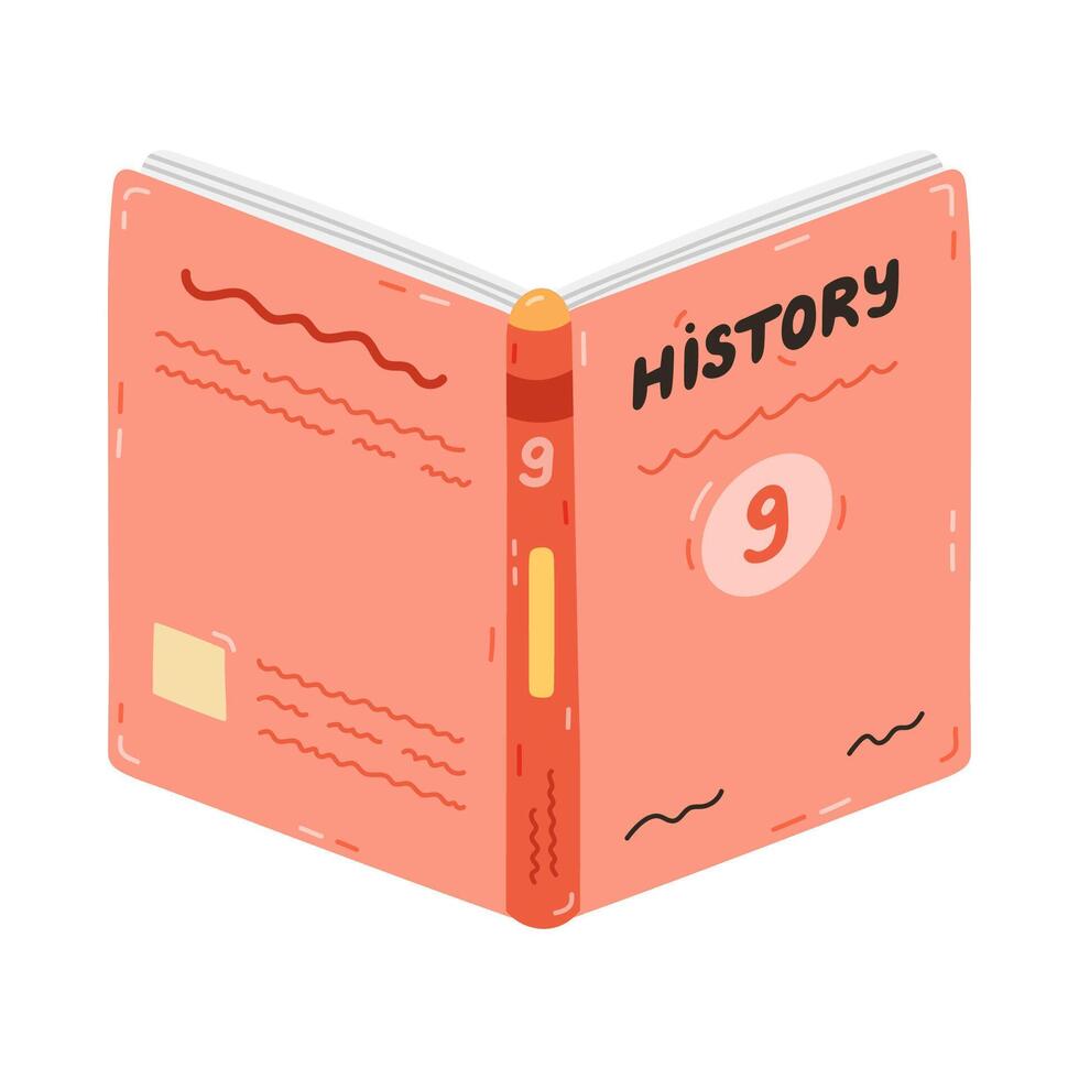 Cartoon open school textbook on history for nine grade. Cute kids academic book, literature, encyclopedia. Back to school supply for study, reading, learning. Hand drawn isolated illustration vector