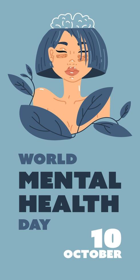 World Mental Health Day girl in Flowers, October 10th. Illustration of a girl with clear thoughts. Big blue leaves. Illustration on a blue. Contour of the brain is calm. Inscription and date vertical vector